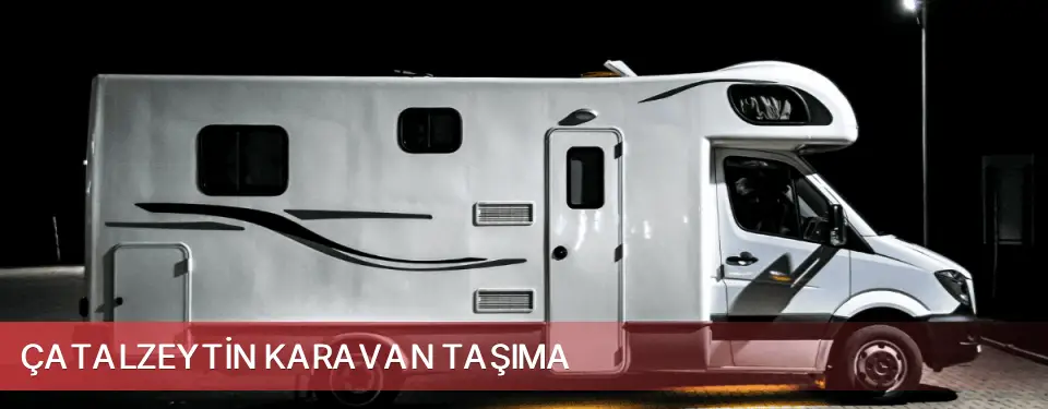 Çatalzeytin İlçemi Karavan Taşıma
